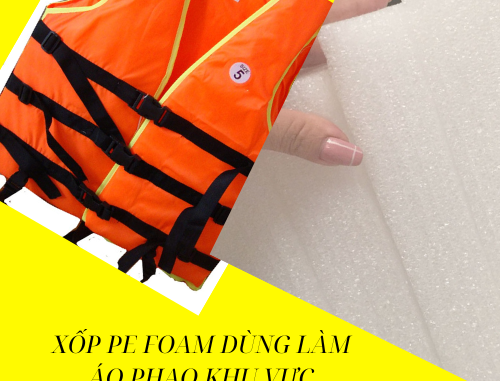 xốp pe foam dùng làm áo phao (1)