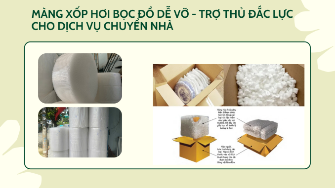MÀNG XỐP HƠI BỌC ĐỒ DỄ VỠ - TRỢ THỦ ĐẮC LỰC CHO DỊCH VỤ CHUYỂN NHÀ