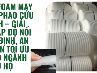 pe foam may áo phao cứu sinh