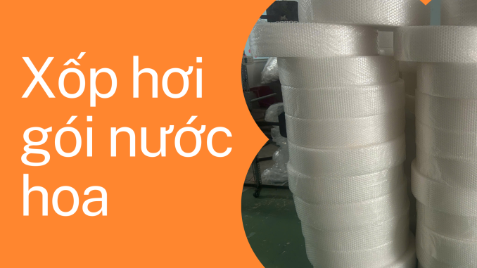Xốp hơi gói nước hoa