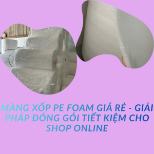 Hình ảnh màng xốp pe foam giá rẻ cho shop online