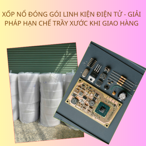 Hình ảnh màng xốp nổ dùng để đóng gói linh kiện điện tử